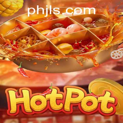 The Exciting World of Hotpot: A Comprehensive Guide to Playing Hotpot with the Keyword 'phjl'